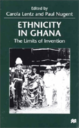 Ethnicity in Ghana: The Limits of Invention book cover